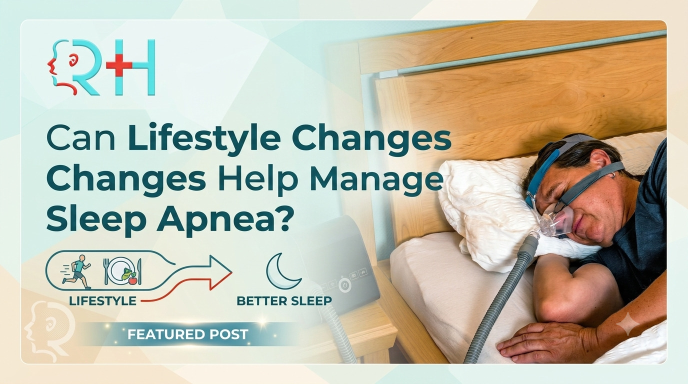 Can Lifestyle Changes Help Manage Sleep Apnea?